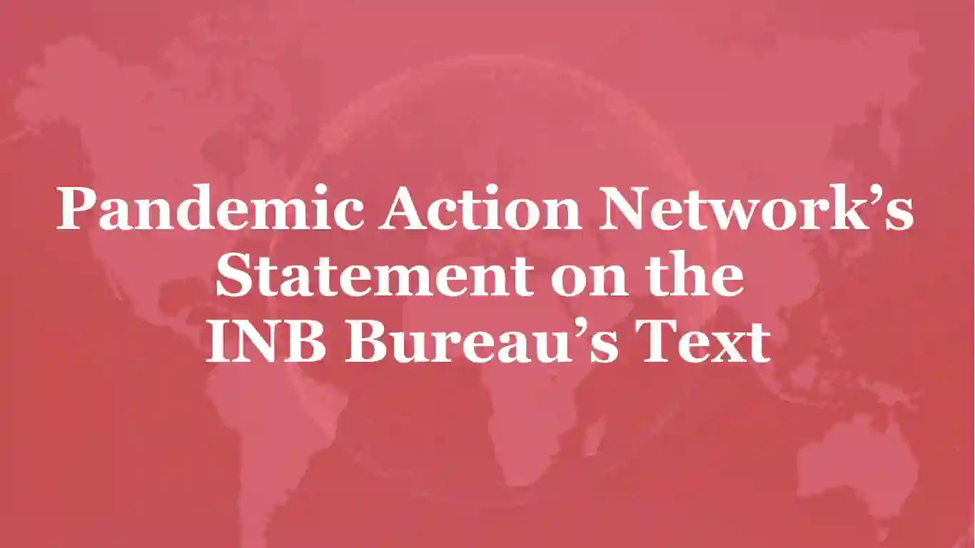 pandemic action networks comment on the inb bureaus text 1